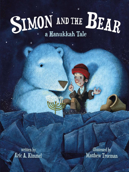 Title details for Simon and the Bear by Eric A. Kimmel - Available
